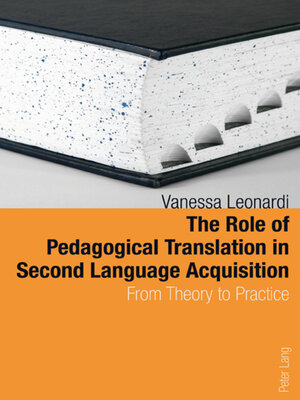 cover image of The Role of Pedagogical Translation in Second Language Acquisition